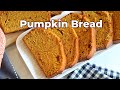 Pumpkin Bread, Best Pumpkin Bread recipe, moist and flavorful pumpkin bread