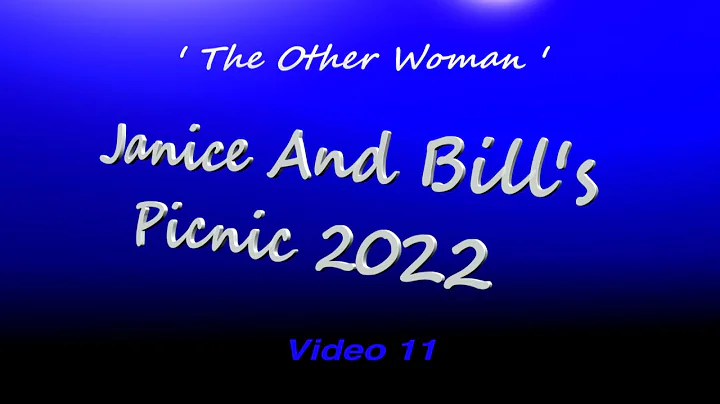 Janice and Bill's Picnic 2022 ' The Other Woman ' ...