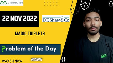 Magic Triplets || GeeksforGeeks || Problem of the Day
