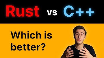 Rust vs C++ | Which is Better and Why?