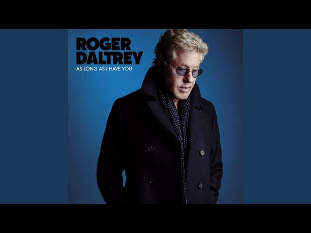 Roger Daltrey - I've Got Your Love