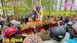 Lạ Quá Thầy Minh Tuệ Làm Điều Chưa Từng Có Khiến Bà Con Quảng Trị Kéo Full Kín Đường