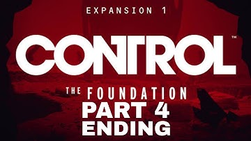 Control Foundation DLC Gameplay ENDING + FINAL BOSS