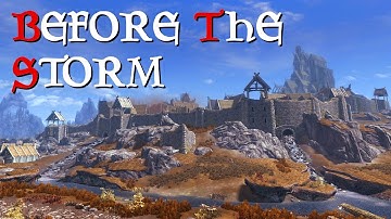 Skyrim Special Edition Part 2: Before The Storm