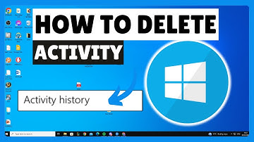 How To Delete Your Activity History On Windows 10/11 (2025)
