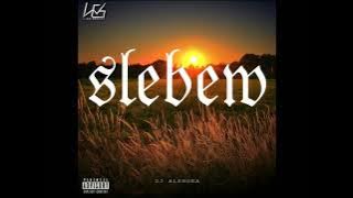 DJ ALENGKA • SLEBEW
