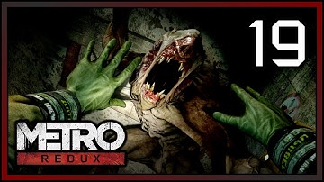 Metro 2033 Redux Walkthrough Part 19 "Forgotten Horrors" [HD] (PS4)