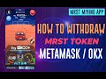 How to wit.raw mrst token   metamaskokx wallet tagalog  mrst metamask okx passiveincome