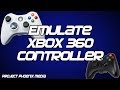 How to make your pc gamepad controller emulate the xbox 360 controller tutorial cc