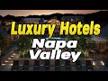 Top 5 Luxury Hotels Napa Valley