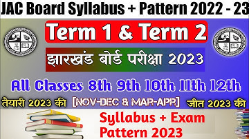 JAC Board New Syllabus 2023 |  JAC Class 8th 9th 11th / 10th 12th New Syllabus Exam Pattern 2023