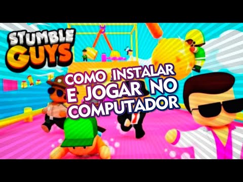 Como baixar Stumble Guys no PC e dicas para jogar o multiplayer royale