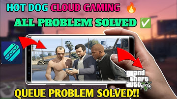 HOW TO SOLVE HOT DOG CLOUD GAME QUEUE PROBLEM || HOW TO SKIP HOT DOG CLOUD GAMING QUEUE
