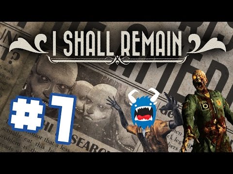 I Shall Remain - PART 1 - Waking Up to Horror (Chupacabra Plays)