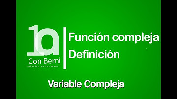 Función Compleja I Definición