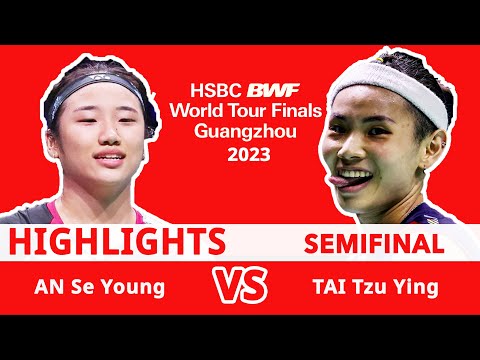 戴資穎 TAI Tzu Ying vs 안세영 AN Se Young | Semifinal [ World Tour Finals 2023]