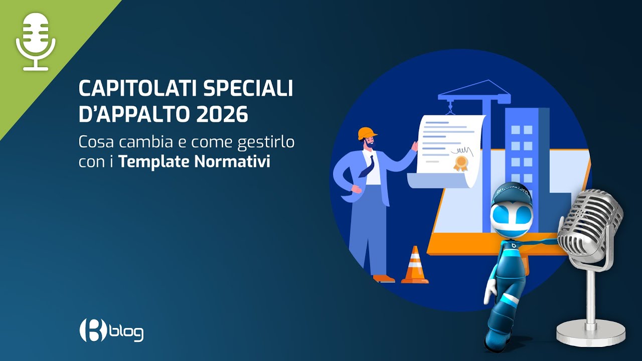 Capitolati speciali d’appalto nel 2026: cosa cambia e come gestirli con i Template Normativi