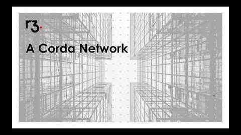 Key Concepts  12_13 Corda Network  I Centre of Excellence for Blockchain Technologies