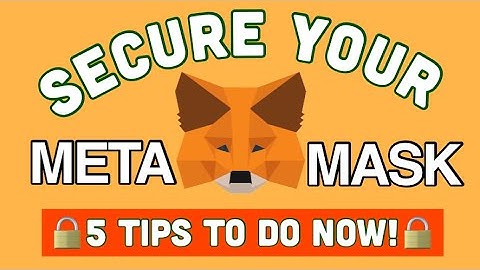 5 tips to improve your Metamask Security NOW - Do not get hacked!  NFT Play To Earn