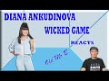 Diana Ankudinova wicked games (Live) First Time (Reaction)