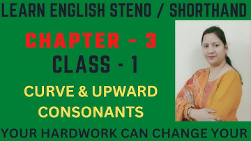 English Shorthand Chapter 3 | Class 1 | New Consonants | Steno Course in English | #steno