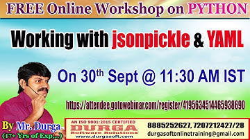 FREE Online Workshop on PYTHON Object Serialization by DURGA Sir