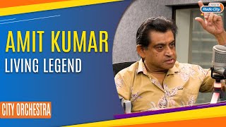 Amit Kumar's Musical Journey and Independent Music Label | City Orchestra with RJ Gaurav