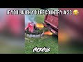 If you laugh youre country 33