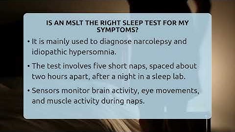 Is An MSLT The Right Sleep Test For My Symptoms? - Sleep Apnea Support Network