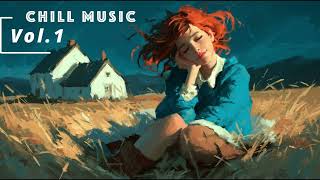 Chill Music✨ Vol.1 | Lo-fi Soul, R&B, Lofi, Neo-Soul, Acoustic, Music for Relaxing (vocal)