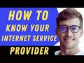 How To Know Your Internet Service Provider - Full Guide