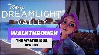 Disney Dreamlight Valley –Walkthrough – Gameplay – The Mysterious Wreck!