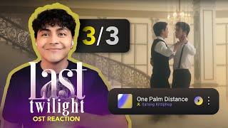 Download lagu [3/3] Reacting to Last Twilight OST | One Palm Distance by Satang Kittiphop | First time watching!