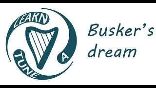 Learn a tune Busker39s Dream