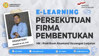 D-III AKUNTANSI MK_PERSEKUTUAN FIRMA PEMBENTUKAN pertemuan 1 (Akuntansi Keuangan Lanjutan)