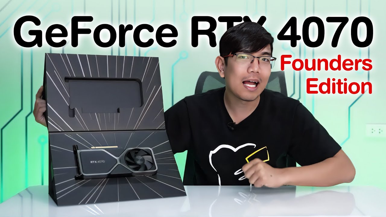 รีวิว NVIDIA GeForce RTX 4070 Founders Edition แรงแต่กินไฟน้อย !