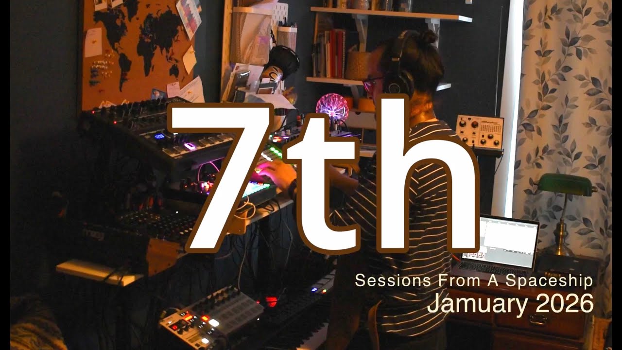 Sessions From A Spaceship - Jamuary 7th