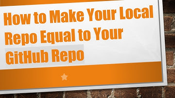 How to Make Your Local Repo Equal to Your GitHub Repo