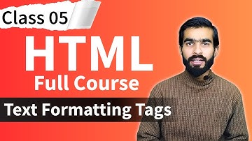 HTML Tutorial: Text Formatting Tags in html | html full course for beginners | Class 05