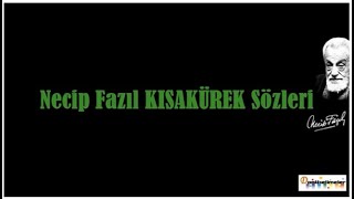Necip Fazıl Kisakürek Sözleri - Necip Fazıl En Güzel Sözleri