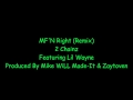 2 Chainz - MFN Right (Remix) ft. Lil Wayne (lyrics)