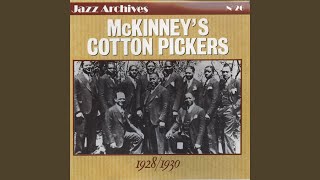 For or five times - McKinney's Cotton Pickers