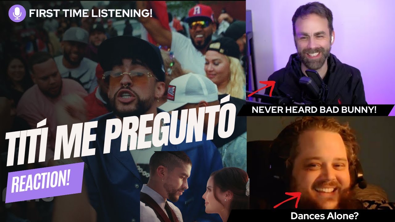Первый раз слушаю Bad Bunny! - Реакция Titi Me Pregunto!