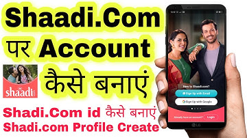 Shaadi.com Account Kaise Banaye Shaadi.com id Kaise Banaye Shaadi.com Profile Kaise Banaye