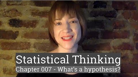 Stat Thinking - 007 - What