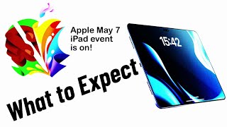 Apple iPad Lineup May 7 2024 Let Loose Event Is On! | What to Expect