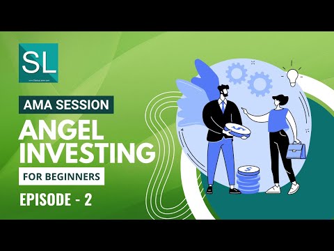Angel Investing Course for Beginners as Ask Me Anything Session by Shishir Gupta | Episode - 2