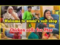 We made chicken rolls for iftar | Ammi is angry | Ammi showing her suits collection | ramadan vlogs