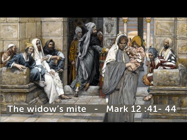 Mark 12:41-44 - The Widows Mite