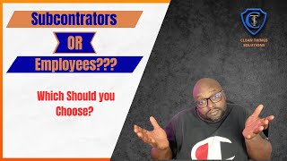 Should You Hire or Subcontract for Your Cleaning Business!